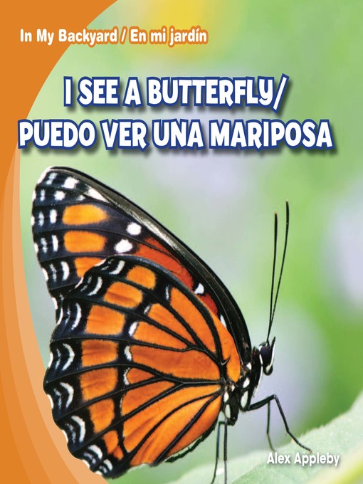 Title details for I See a Butterfly / Puedo ver una mariposa by Alex Appleby - Available